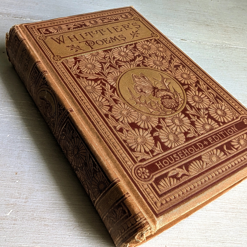 Rare Vintage 1881 Copy "Whittier's Poems"